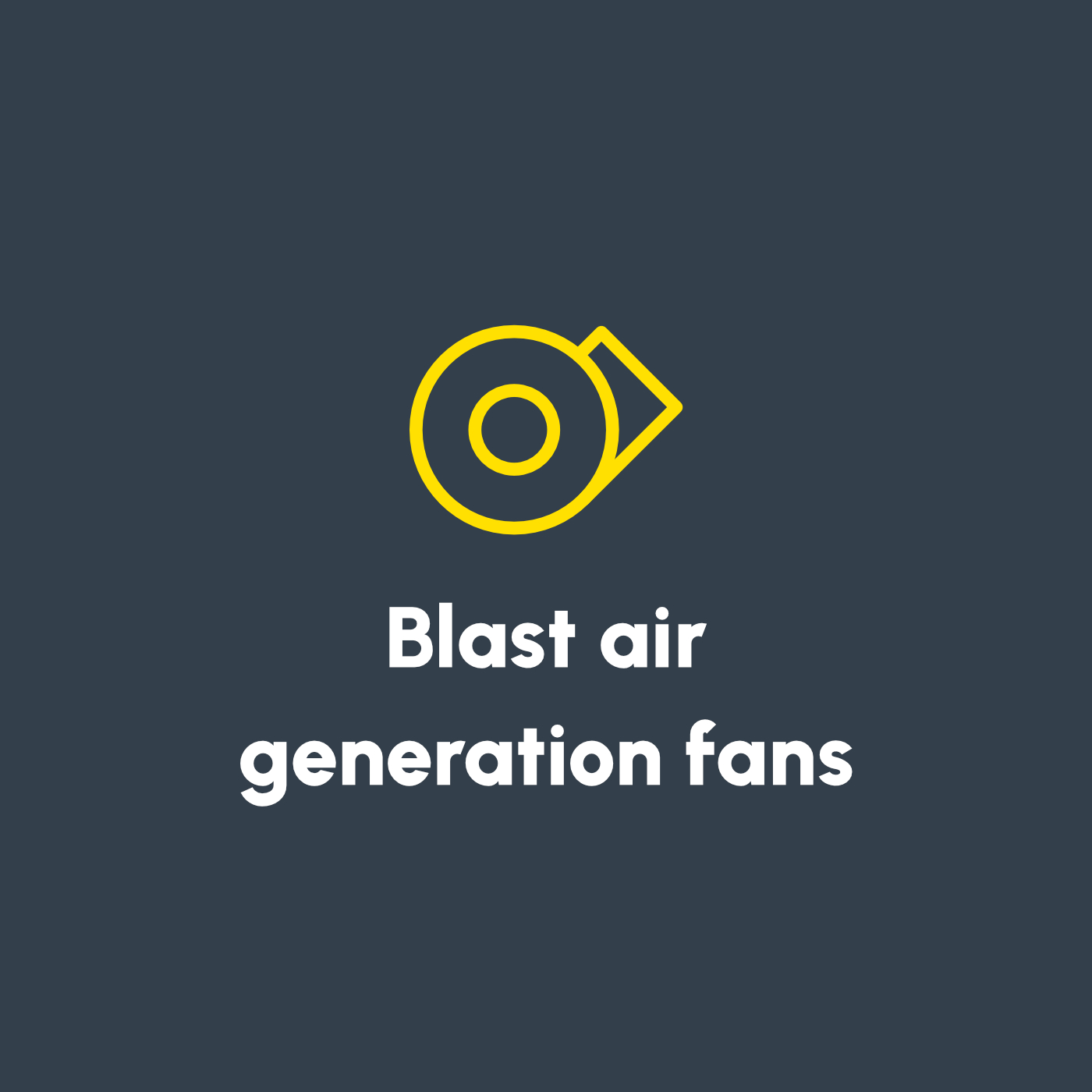 Blast air generation fans