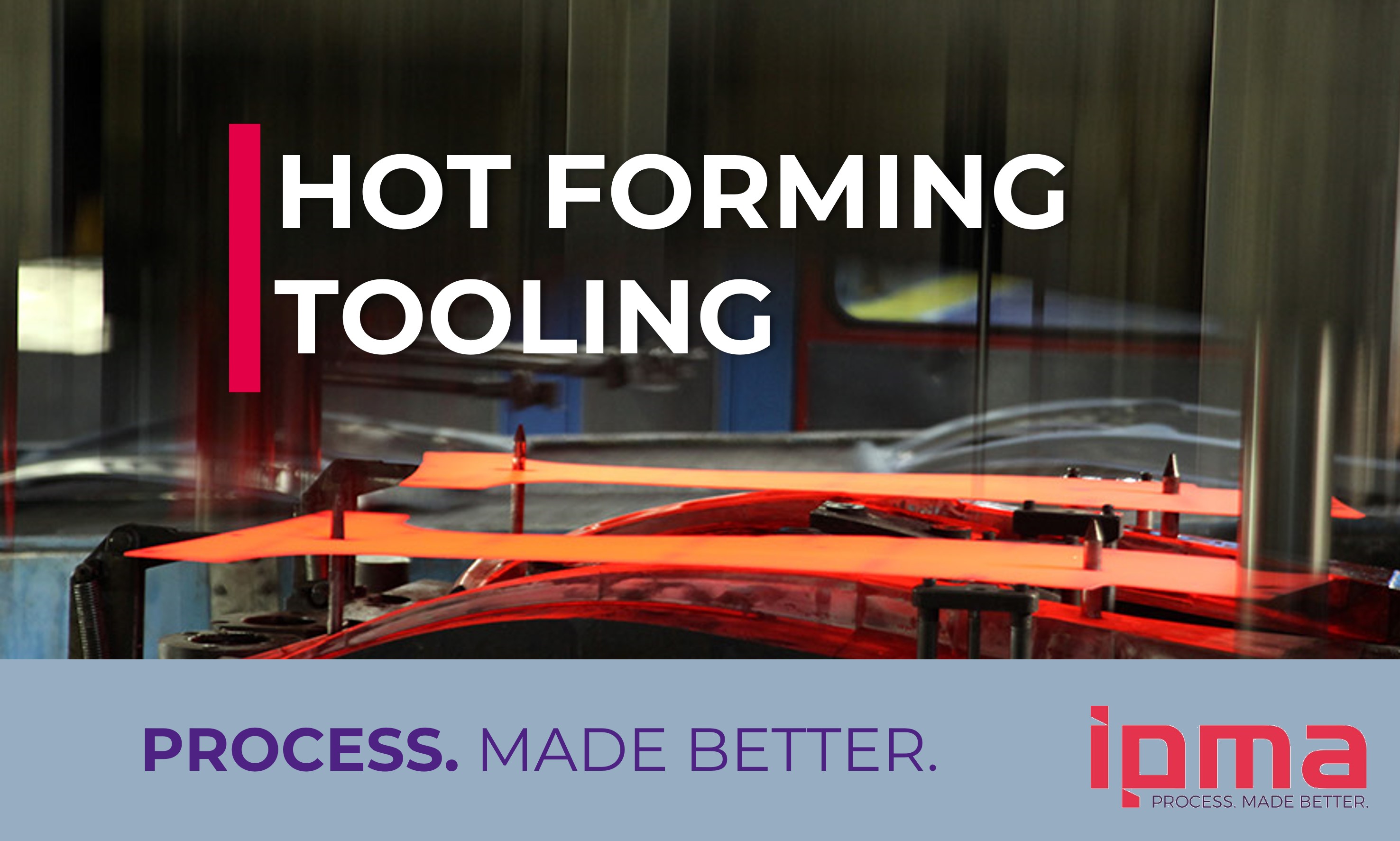 Product: Hot Forming Tooling